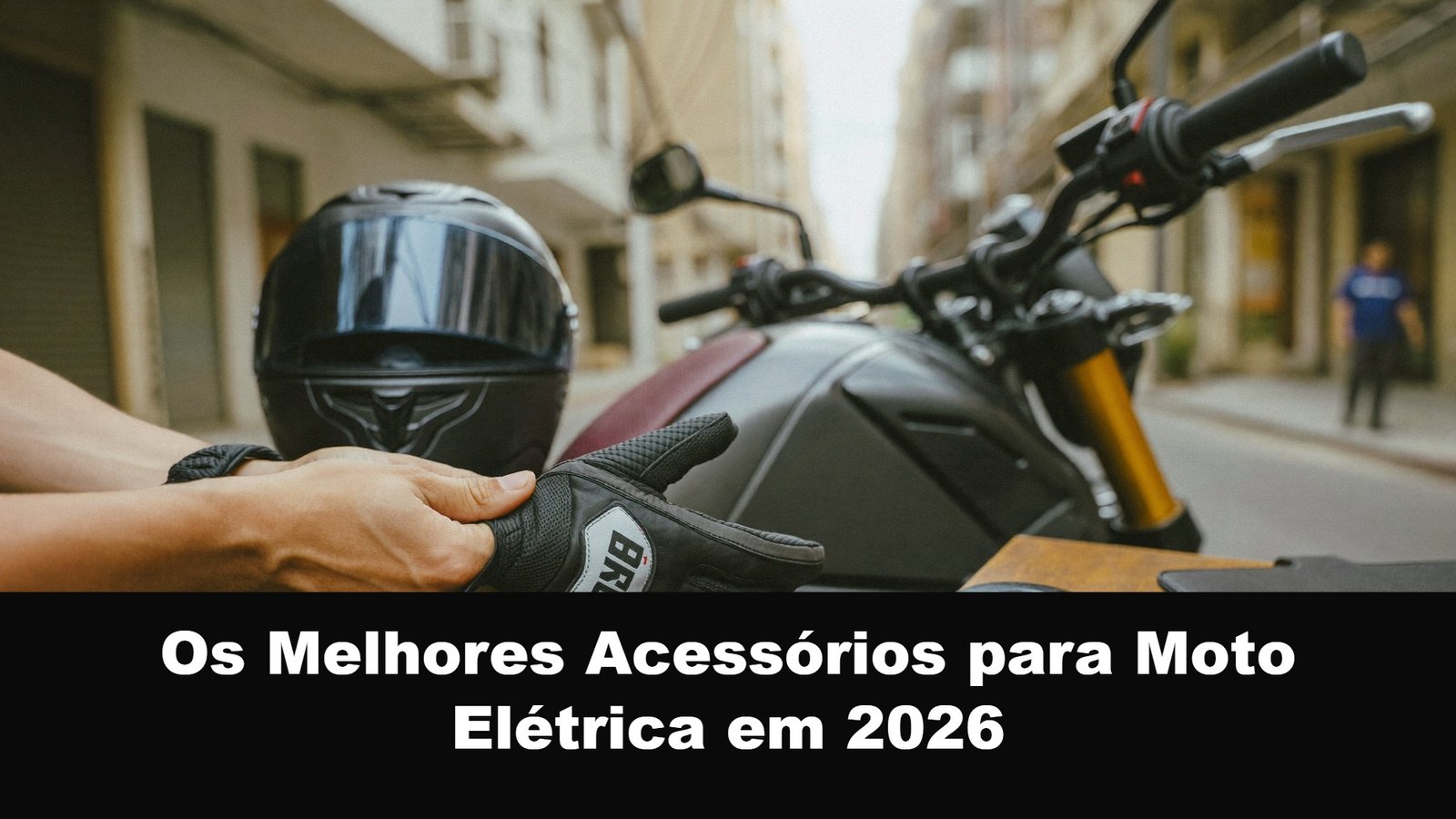 Acessórios para moto elétrica: capacete, luvas e trava de disco