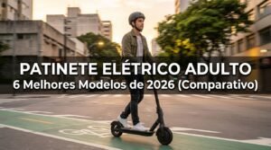 Jovem andando de patinete elétrico adulto na rua: os 6 melhores modelos de 2026
